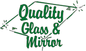 Quality Glass & Mirror